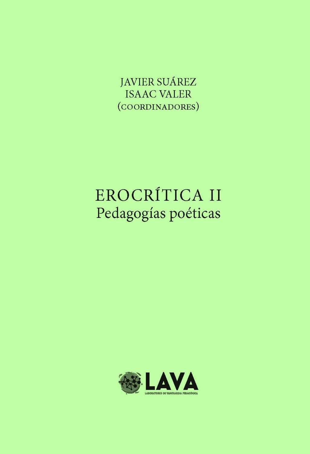 Erocrítica II. Pedagogías poéticas